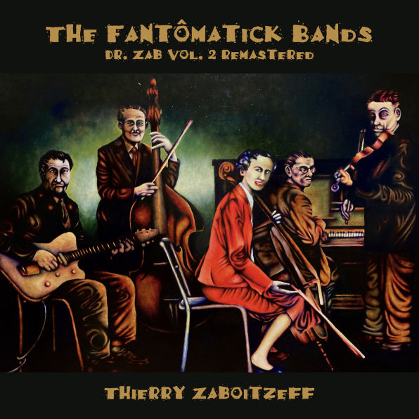 The Fantomatick Bands - Dr Zab Vol 2